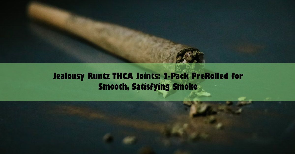 blog-widejealousy-runtz-thc.jpg